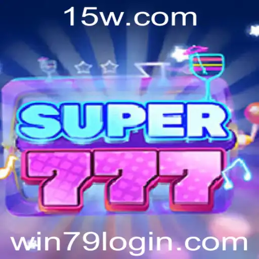 Descubra o Mundo Vibrante de Super777 e a Chave para Ganhar com Win79